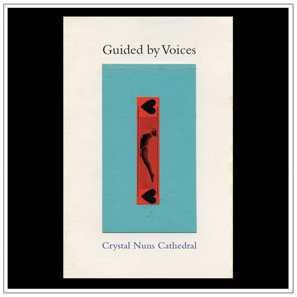 Guided by Voices - Crystal Nuns Cathedral